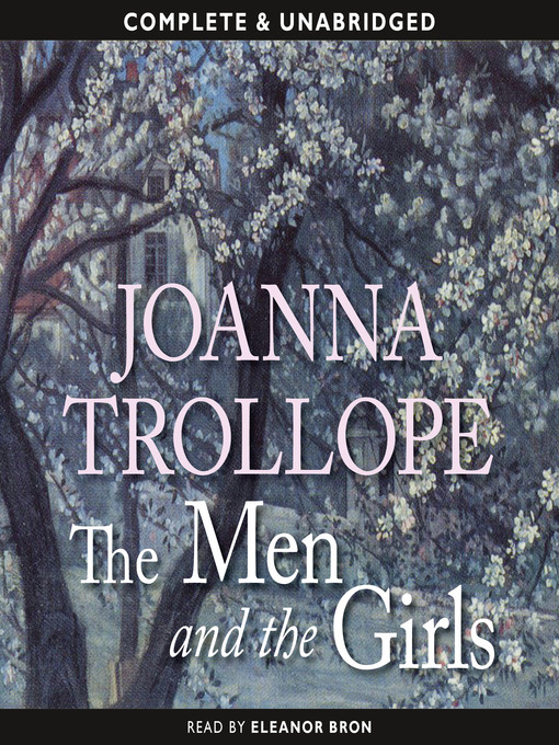 Title details for The Men and the Girls by Joanna Trollope - Available